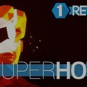 SUPERHOT Review In A Minute