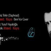 Deniz Tekin Daphead Ahmet Kaya Beni Vur Cover