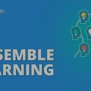 Ensemble Learning Ensemble Learning In Machine Learning Machine Learning Tutorial Simplilearn