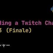 Making A COMFY Twitch Chatbot In Python Day 3 FINALE