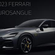 The Ferrari Purosangue A Game Changer In The Luxury SUV Market Ferrari S First Ever SUV