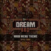 ENA Dream BBQ OST Main Menu Theme