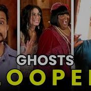Ghosts Bloopers And Cast S Funniest Moments OSSA