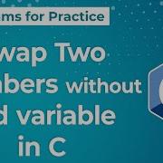 C Program To Swap Two Numbers Without Using Third Variable Swap 2 Num Without Using 3rd Variable C