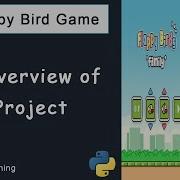 Flappy Bird Game In Python 1 Overview Of Project