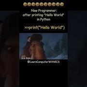 Print Hello World In Python Funny Meme Coding Memes Viral LearnComputerWithRCS