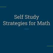 Self Study Strategies For Math