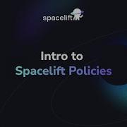 Spacelift Policies Introduction