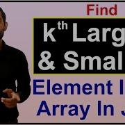 Find Kth Largest And Smallest Element In Array Java Hindi