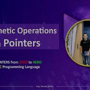 Arithmetic Operations On Pointers