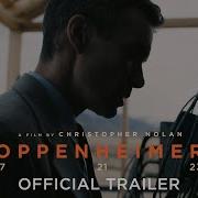 Oppenheimer Official Trailer