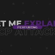 Let Me Explain TCP Attacks INFOASEC