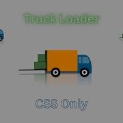 CSS Truck Loader Tutorial