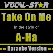 A Ha Take On Me Karaoke Version