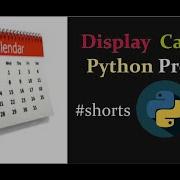 Display Calendar In Python Programming Python Programs Shorts Pythonprogramming