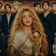 SHAKIRA X BTS One World One Dream Official FIFA World Cup 2026 Song Video Clip