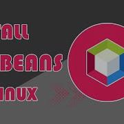 How To Install Netbeans IDE On Linux Mint Ubuntu Other Linux Distributions