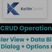 Recycler View In Android Part 1 CRUD Operation Data Binding Alert Dialog Options Menu