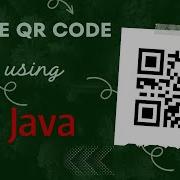 How To Create QR Code Using Simple Java Program
