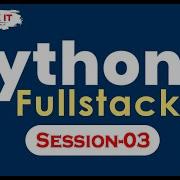 Python Fullstack SESSION 3 Ashok IT