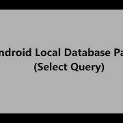 Android Local Database Part 4 Select Query