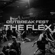 The Flex Outbreak Fest 2022
