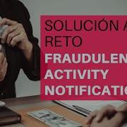 Solución Al Reto Fraudulent Activity Notifications