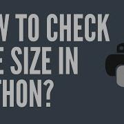 How To Check File Size In Python