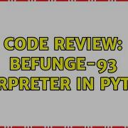 Code Review Befunge 93 Interpreter In Python
