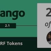 Django 2 1 Authenticating Forms With CSRF Tokens 22 25 Django Python