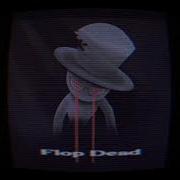 FLOP DEAD INSTRUMENTAL