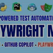 AI Powered Test Automation With Playwright MCP GitHub Copilot PyCharm IDE Playwright Python