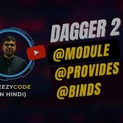 Dagger 2 Module Provides Binds Annotation Tutorial CheezyCode Hindi 5
