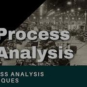 Business Analysis Techniques Process Analysis