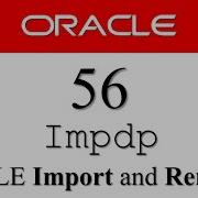 Oracle Database Tutorial 56 Data Pump Impdp Table And Duplicate Remap Table Table
