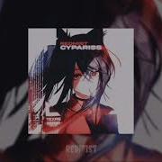 Cypariss Redmist Slowed Reverb