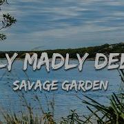 Savage Garden Truly Madly Deeply Lyrics