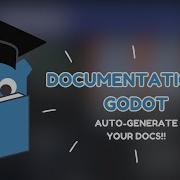 How To Write Documentation In Godot By Auto Generating Documentation For Your GDScript Code