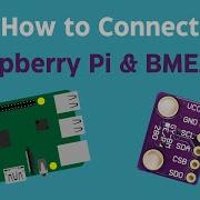 Beginner Tutorial How To Connect Raspberry Pi And BME280 For Pressure Temperature And Humidity