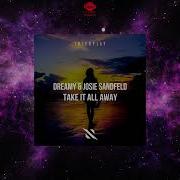 Dreamy Feat Josie Sandfeld Take It All Away Extended Mix INTERPLAY RECORDS