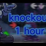 Knockout 1 Hour