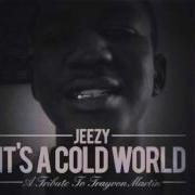 Young Jeezy It S A Cold World Trayvon Martin Tribute Song