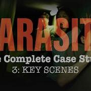 Parasite The Complete Case Study Part 3 KEY SCENES
