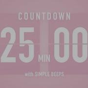 25 Minute Countdown Timer Flip Clock With Simple Beeps