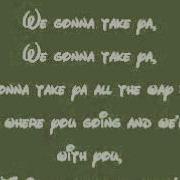 The Princess And The Frog Gonna Take You There Lyrics