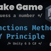 Unity 6 C Functions Methods Code Refactoring DRY Principle Guess A Number Game Part 8