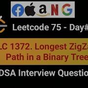 LeetCode 1372 1372 Longest ZigZag Path In A Binary Tree 37th In LeetCode 75