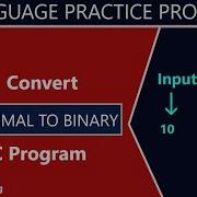 C Program To Convert Decimal To Binary Convert Decimal To Binary Sameercoding