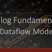 Dataflow Modeling Verilog Fundamentals