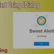 Java Swing Sweet Alert Using JDialog